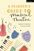 Teacherâ s Guide to Musical Theatre