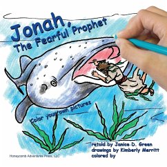 Jonah, the Fearful Prophet - Green, Janice D.