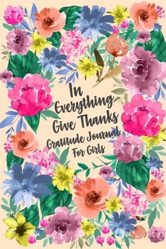 In Everything Give Thanks Gratitude Journal for Girls - Paperland