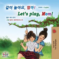 Let's play, Mom! (Korean English Bilingual Children's Book) - Admont, Shelley; Books, Kidkiddos