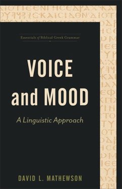 Voice and Mood - A Linguistic Approach - Mathewson, David L.; Porter, Stanley