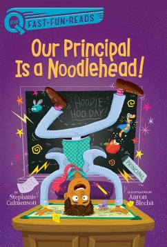 Our Principal Is a Noodlehead!: A Quix Book - Calmenson, Stephanie