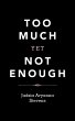 Too Much yet Not Enough - Bild 1