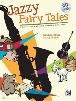 Jazzy Fairy Tales - Milligan, Susan; Rogers, Louise; Strong, Rick