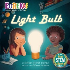 Light Bulb: Eureka! the Biography of an Idea - Zoehfeld, Kathleen Weidner