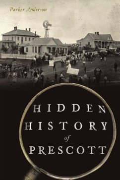 Hidden History of Prescott - Anderson, Parker