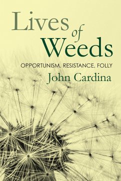 Lives of Weeds - Cardina, John
