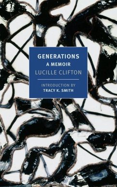 Generations: A Memoir - Clifton, Lucille; Smith, Tracy K.