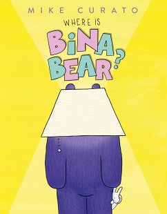 Where Is Bina Bear? - Curato, Mike