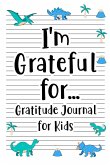 I'm Grateful for Gratitude Journal for Kids