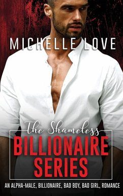 The Shameless Billionaire Series - Love, Michelle