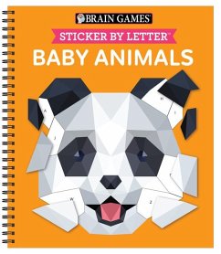 Brain Games - Sticker by Letter: Baby Animals - Publications International Ltd; Brain Games; New Seasons