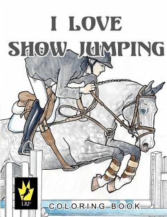 I Love Show Jumping Coloring Book - Sallas, Ellen