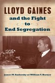 Lloyd Gaines and the Fight to End Segregation, 1