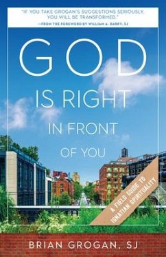 God Is Right in Front of You - Grogan, Brian