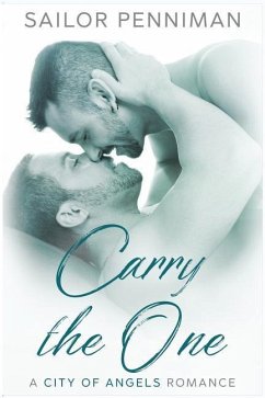 Carry the One: A City of Angels Romance - Penniman, Sailor