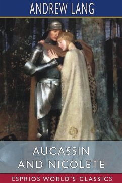 Aucassin and Nicolete (Esprios Classics) - Lang, Andrew