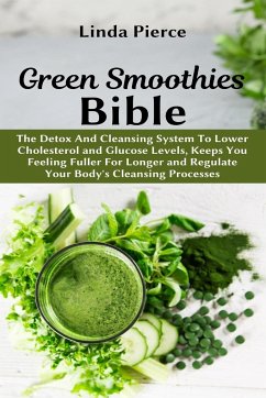 Green Smoothies Bible - Pierce, Linda