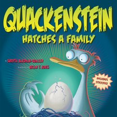 Quackenstein Hatches a Family - Bardhan-Quallen, Sudipta