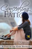 Concealing Fate (Fate of the Gods, #0.5) (eBook, ePUB)
