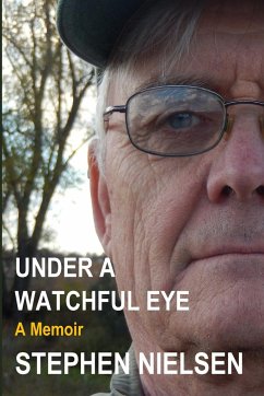 UNDER A WATCHFUL EYE - Nielsen, Stephen