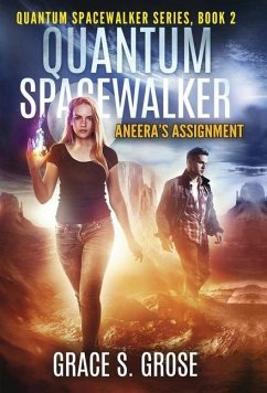 Quantum Spacewalker - Grose, Grace S.