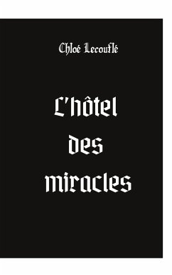 L'hôtel des miracles - Lecouflé, Chloé