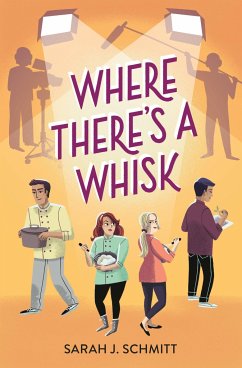 Where There's a Whisk - Schmitt, Sarah J