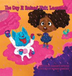 The Day It Rained Pink Lemonade - Royster, Shavanté