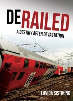 Derailed: A Destiny After Devastation - Sistrunk, Lavida