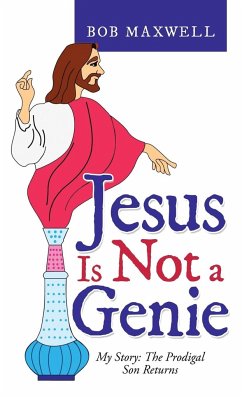 Jesus Is Not a Genie