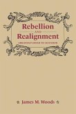 Rebellion and Realignment