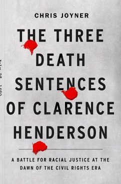 The Three Death Sentences of Clarence Henderson - Joyner, Chris