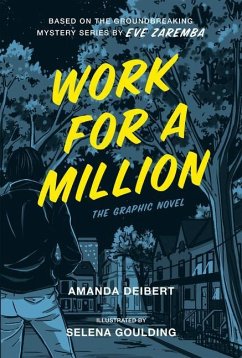 Work for a Million (Graphic Novel) - Deibert, Amanda; Zaremba, Eve
