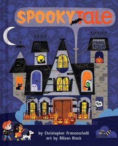 Spookytale (an Abrams Trail Tale): A Halloween Adventure - Franceschelli, Christopher