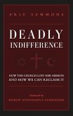 Deadly Indifference