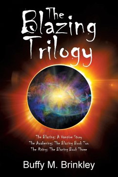 The Blazing Trilogy - Brinkley, Buffy M.