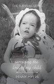 Surviving The Loss of My Child (The Survival Series) (eBook, ePUB)