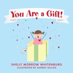 You Are a Gift! - Morrow Whitenburg, Shelly