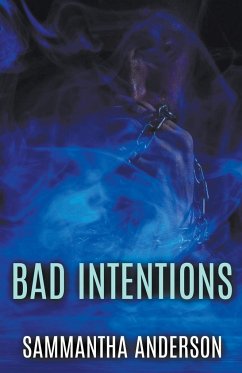 Bad Intentions - Saffell, Sammantha
