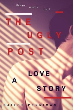 The Ugly Post - A love story - Penniman, Sailor