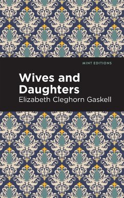 Wives and Daughters - Gaskell, Elizabeth Cleghorn