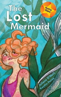 The Lost Mermaid - O'Neill, Juliana