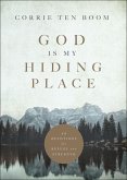 God Is My Hiding Place - 40 Devotions for Refuge and Strength