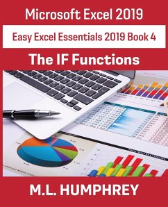 Excel 2019 The IF Functions - Humphrey, M. L.