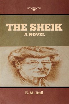 The Sheik - Hull, E. M.