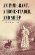 An Immigrant, A Homesteader, and Sheep - Bild 1