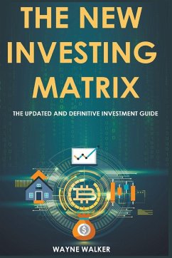 The New Investing Matrix - Walker, Wayne