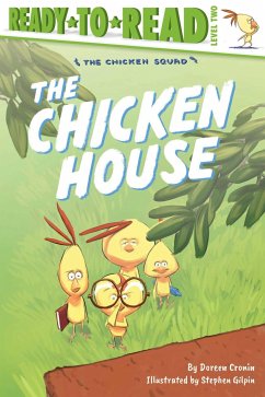 The Chicken House: Ready-To-Read Level 2 - Cronin, Doreen