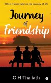 Journey Of Friendship: When friends light up the journey of life